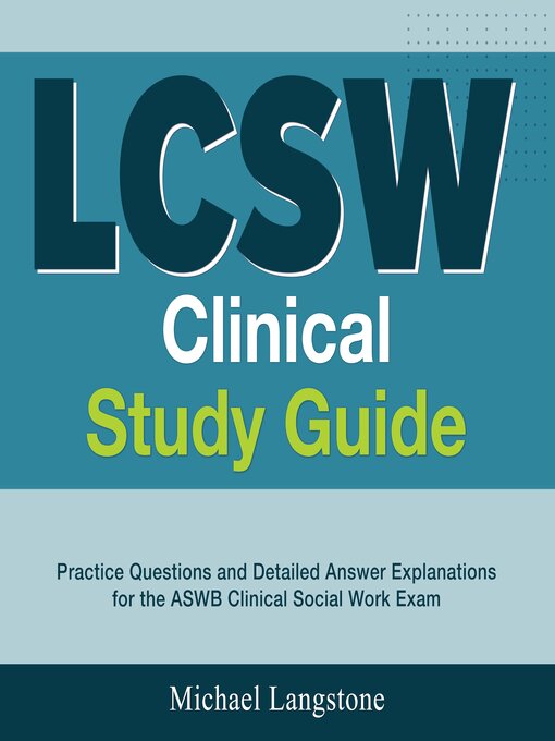 Title details for LCSW Clinical Study Guide by Michael Langstone. - Available